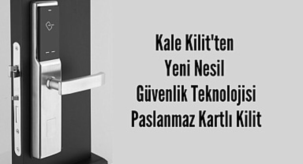 Kale Kilit'ten Yeni Nesil Paslanmaz Kartlı Kilit