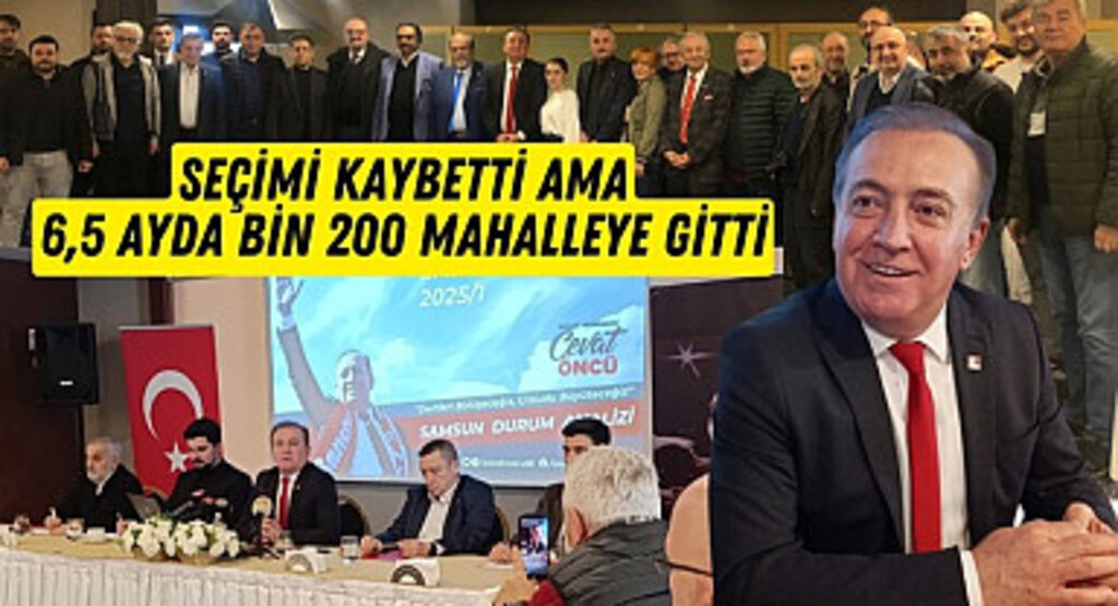Samsun'da CHP'li Cevat Öncü seçimi kaybetmesine rağmen mahalle mahalle dolaşıyor