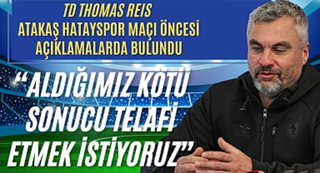 Samsunspor'da Thomas Reis: Hatayspor Maçı Bizim İçin Telafi Fırsatı