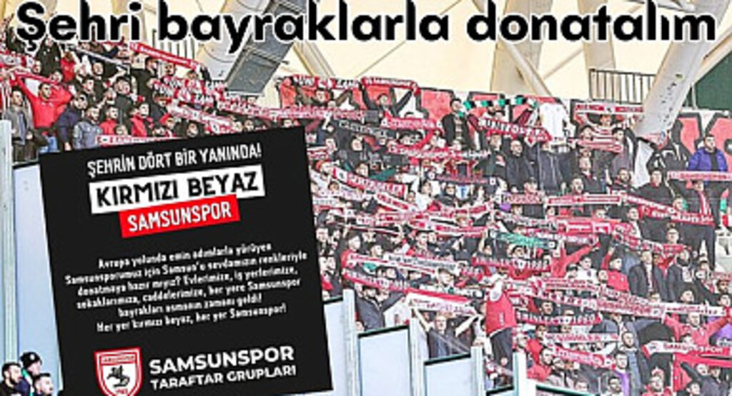 Samsunspor taraftarlarından çağrı: Şehri bayraklarla donatalım