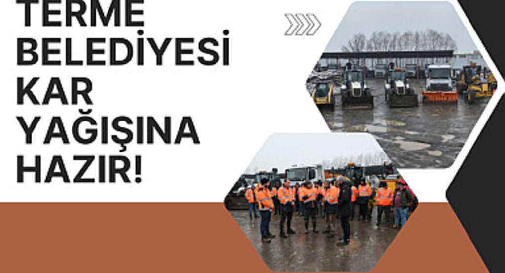 Terme Belediyesi Kar Yağışına Hazır!