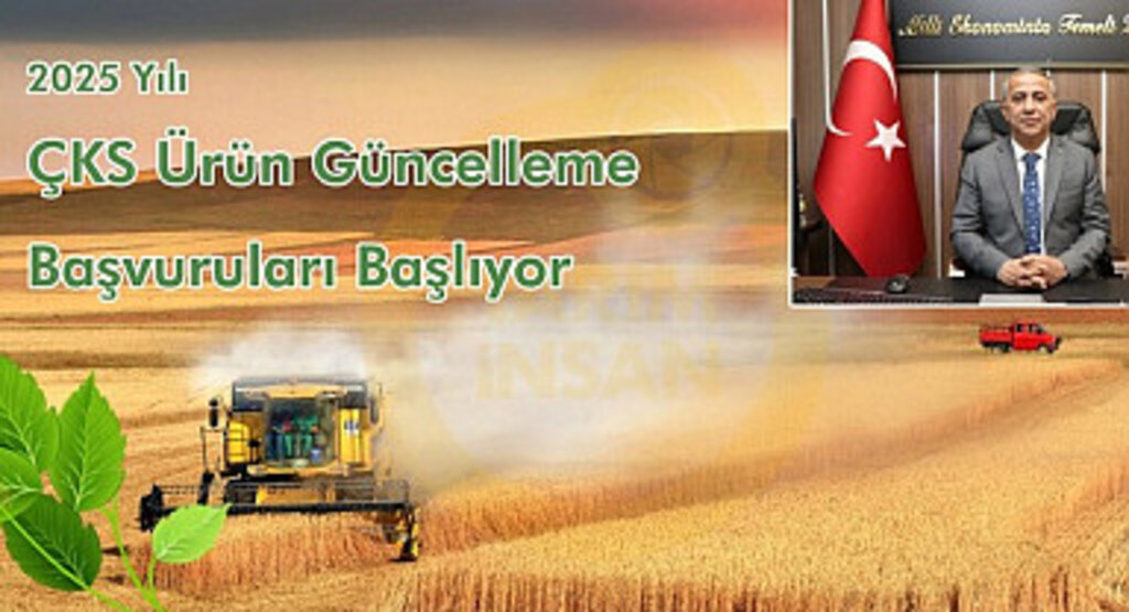 2025 ÇKS Ürün Güncelleme Başvuruları Başladı