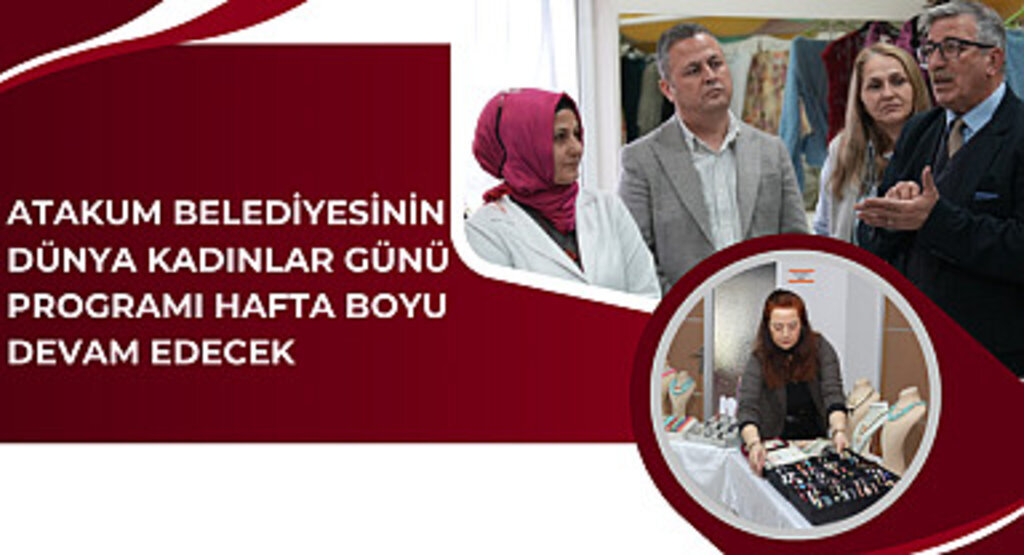 Atakum Belediyesinin Dünya Kadınlar Günü programı hafta boyu devam edecek