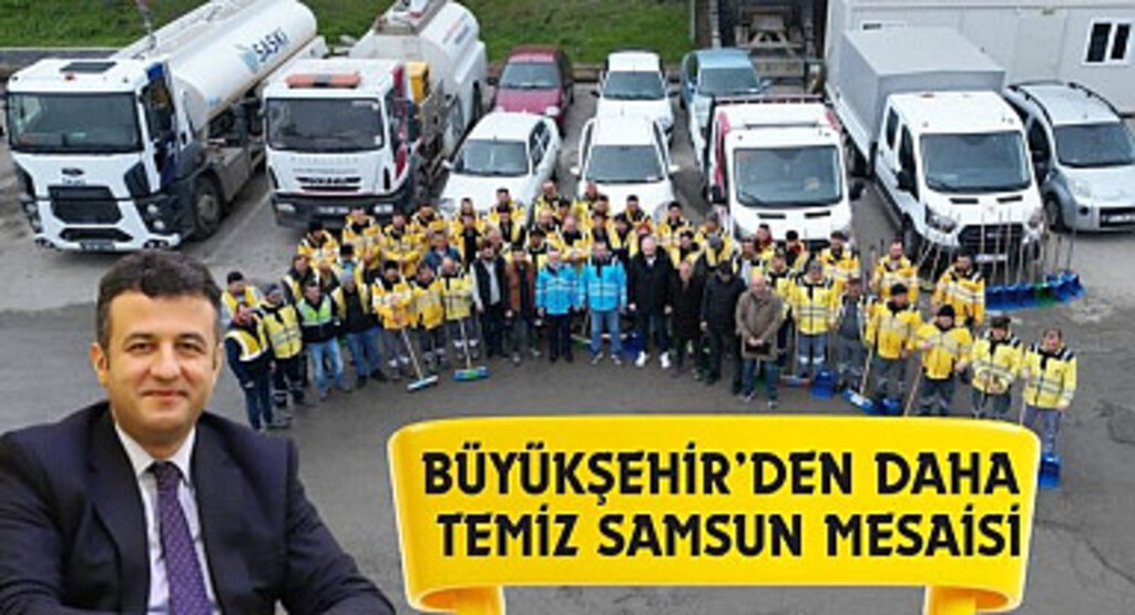Büyükşehir Belediyesi Samsun'u Karış Karış Temizliyor 
