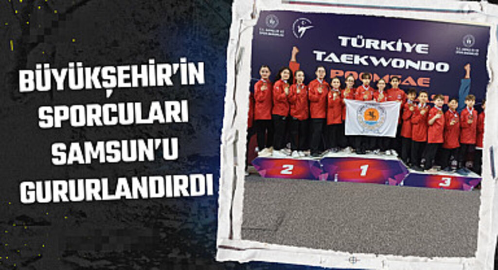 Büyükşehir'in sporcuları Samsun'u gururlandırdı