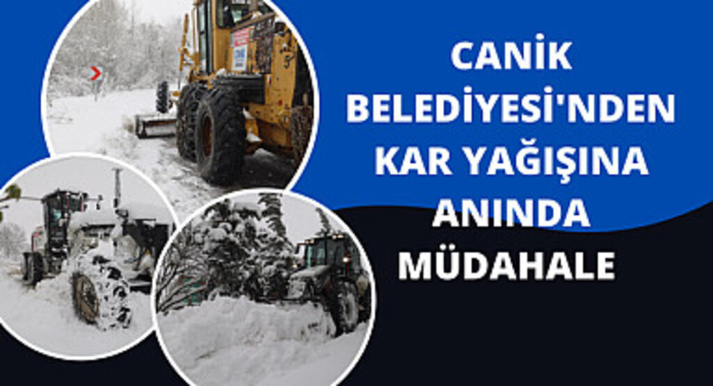 Canik Belediyesi'nden Kar Yağışına Anında Müdahale