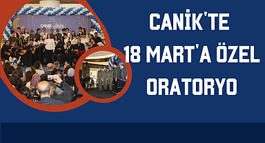 Canik'te 18 Mart'a Özel Oratoryo 