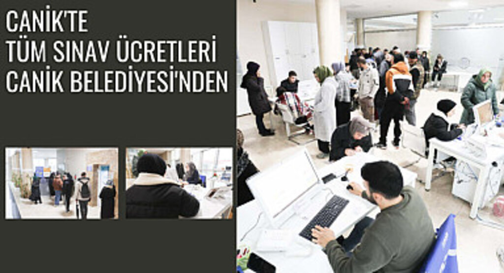 Canik'te Tüm Sınav Ücretleri Canik Belediyesi'nden