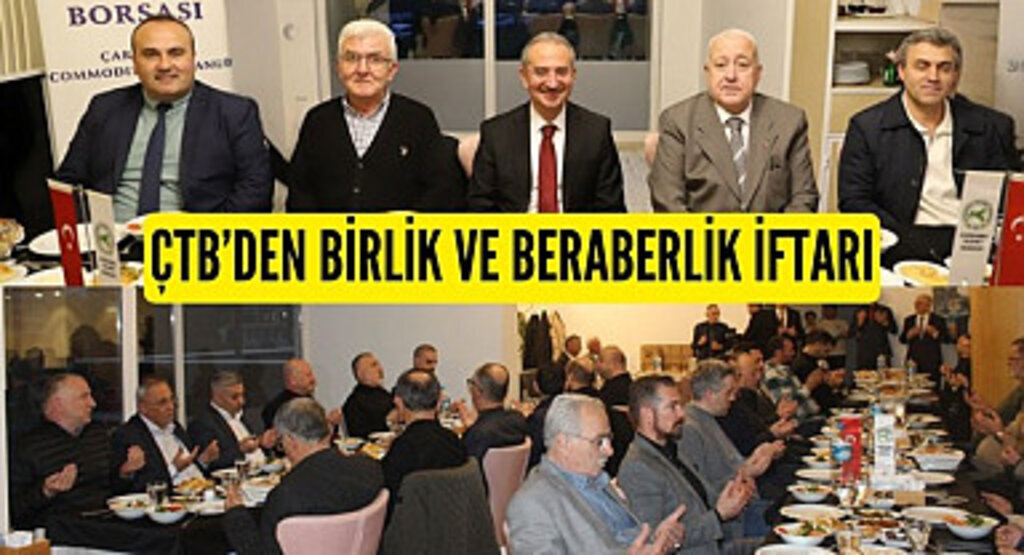 Çarşamba Ticaret Borsası'ndan birlik ve beraberlik iftarı