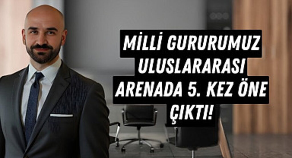 Milli Gururumuz Uluslararası Arenada 5. Kez Öne Çıktı!
