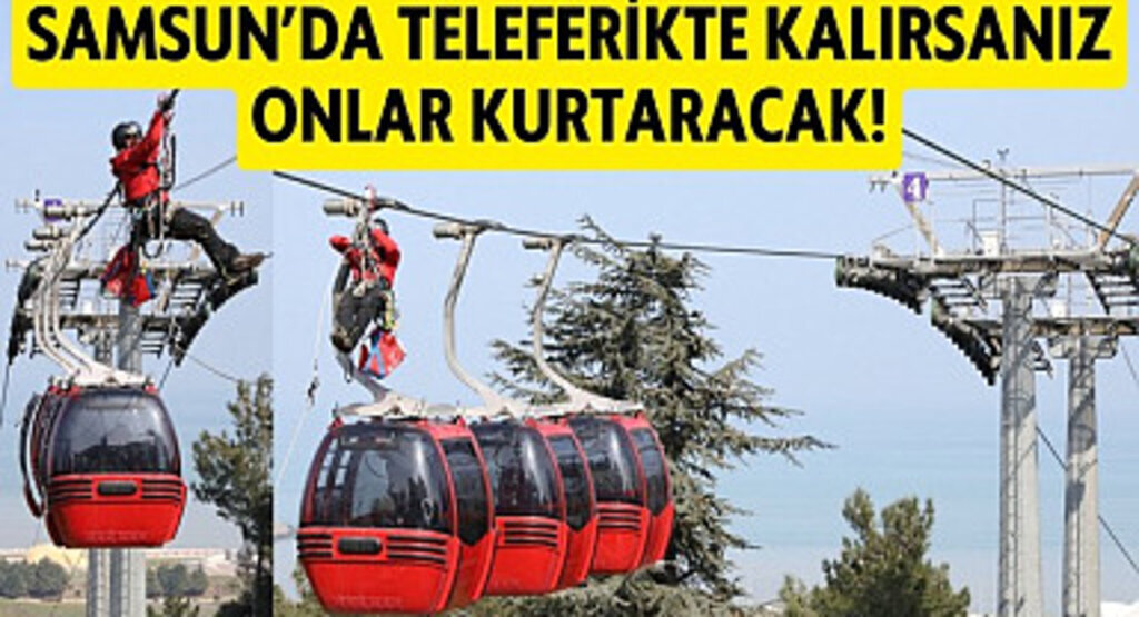 Samsun'da yenilenen teleferik hattına kurtarma timi
