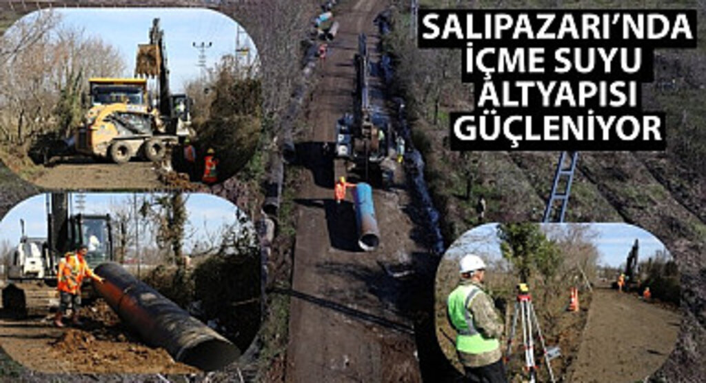 Samsun Salıpazarı'nda İçme Suyu Altyapısı Güçleniyor