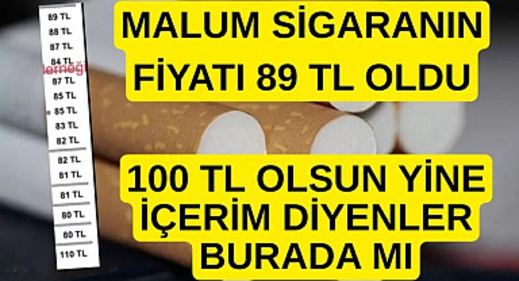 Sigaraya zam geldi malum sigara 89 TL oldu!