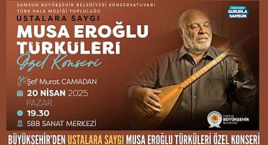 Büyükşehir'den Ustalara Saygı Musa Eroğlu Türküleri Özel Konseri