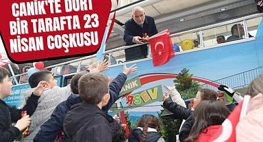 Canik'te Dört Bir Tarafta 23 Nisan Coşkusu