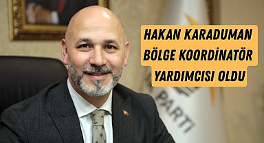 Hakan Karaduman Karadeniz Bölge Koordinatör Yardımcısı oldu