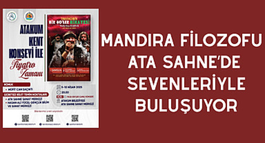 Mandıra Filozofu Ata Sahne’de sevenleriyle buluşuyor