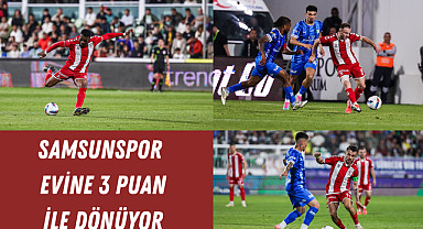 Samsunspor evine 3 puan ile dönüyor