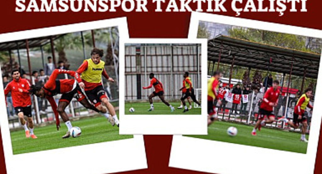 Samsunspor Sipay Bodrum FK Maçına Hazırlanıyor