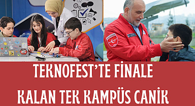 TEKNOFEST’te Finale Kalan Tek Kampüs Canik