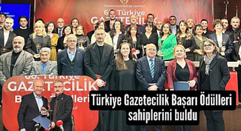 Türkiye Gazetecilik Başarı Ödülleri sahiplerini buldu