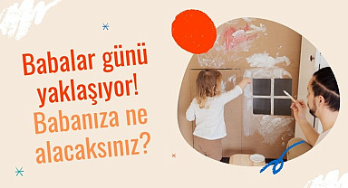 Babalar gününde babama ne alabilirim! Babalar günü ne zaman?