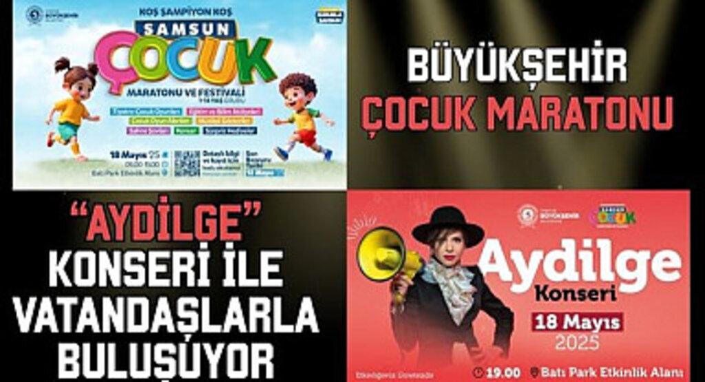 Büyükşehir Çocuk Maratonu ve Aydilge Konseri İle Vatandaşlarla Buluşuyor