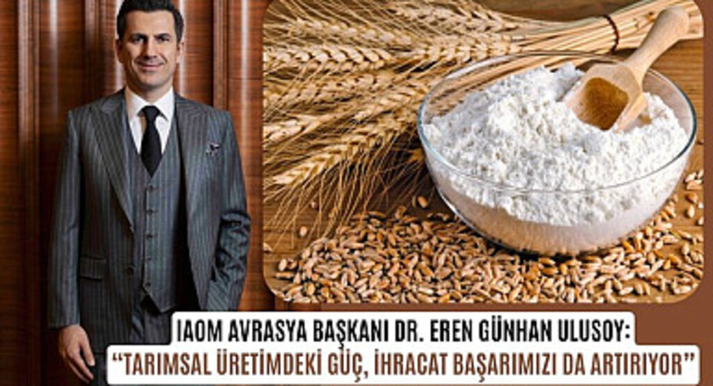 IAOM Avrasya Başkanı Dr. Eren Günhan Ulusoy'dan 14 Mayıs Çiftçiler Günü Mesajı