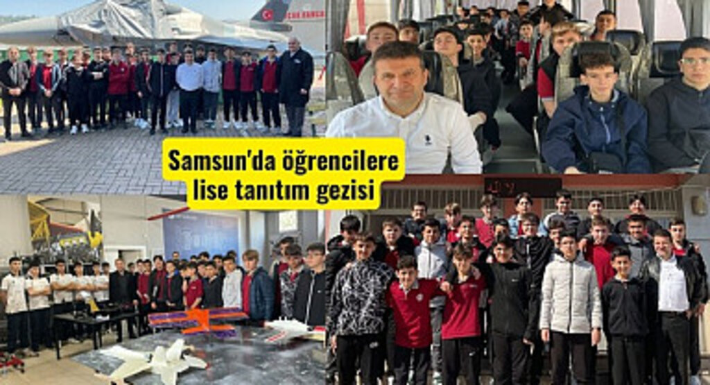 Samsun'da öğrencilere 'Adım Adım Hedefime' Lise Tanıtım Gezisi