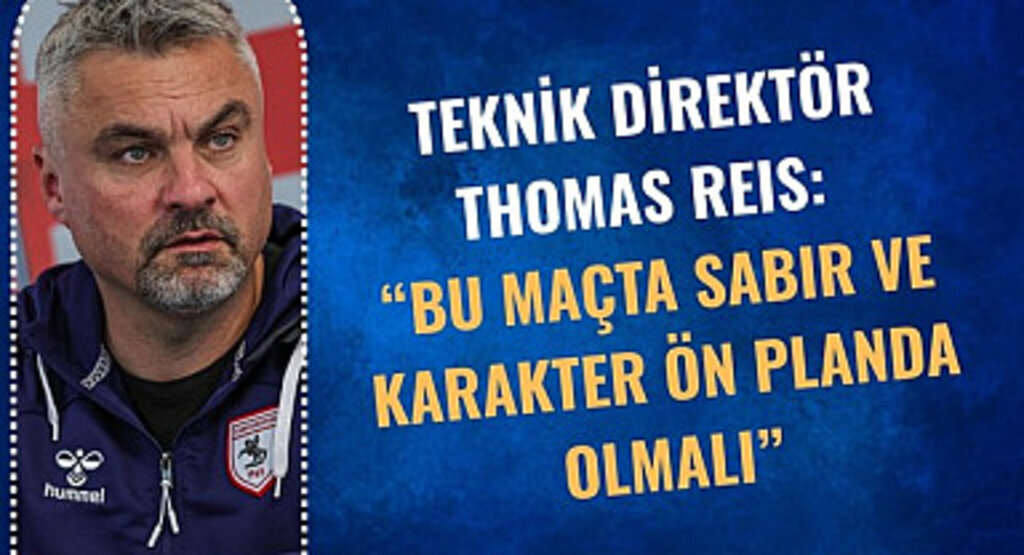 Thomas Reis: Avrupa Kupası hedefimiz doğrultusunda çok kritik bir maça çıkıyoruz