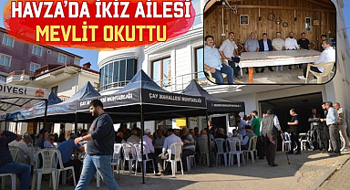 Havza’da İkiz Ailesi Mevlit Okuttu