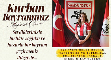 İmren Nilay Tüfekci'den Kurban Bayramı Kutlama Mesajı
