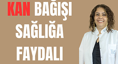 Kan bağışı sağlığa faydalı