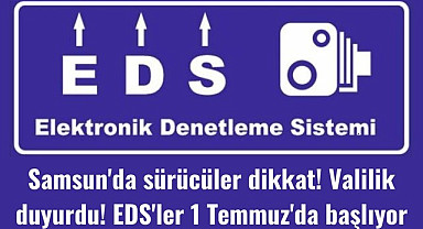 Samsun'da EDS'ler çalışıyor mu? Samsun Valiliği tarih verdi!