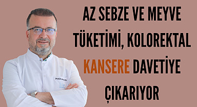 Az sebze ve meyve tüketimi, kolorektal kansere davetiye çıkarıyor