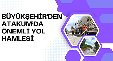 Büyükşehir'den Atakum'da önemli yol hamlesi
