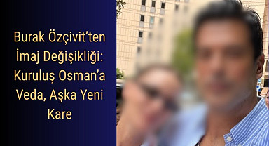 Fahriye Evcen Burak Özçivit çifti imaj değiştirdi, gören bir daha baktı!