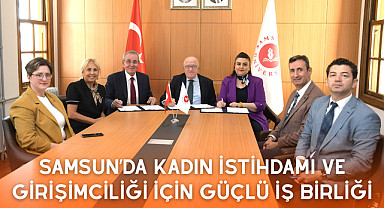 Samsun'da kadın istihdamı ve girişimciliği için güçlü iş birliği
