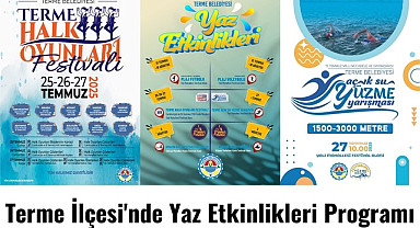 Samsun'un Terme İlçesi'nde Yaz Etkinlikleri Programı