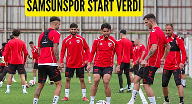 Samsunspor yeni sezon hazırlıklarına hızlı başladı