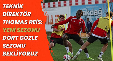 Teknik Direktör Thomas Reis: Yeni Sezonu Dört Gözle Bekliyoruz