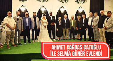 Ahmet Çağdaş Çatoğlu ile Selma Güner evlendi