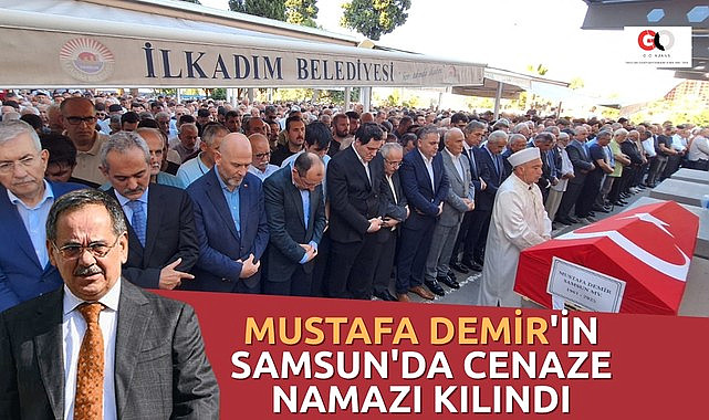 Mustafa Demir'in Samsun'da cenaze namazı kılındı