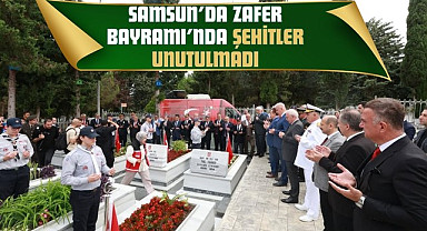 Samsun'da Zafer Bayramı'nda Şehitler Unutulmadı