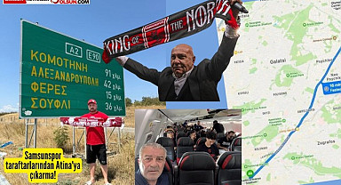 Samsunspor taraftarlarından Atina'ya çıkarma! Atina'da buluşma noktası belirlendi