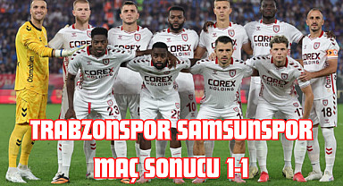 Trabzonspor Samsunspor maç sonucu 1-1