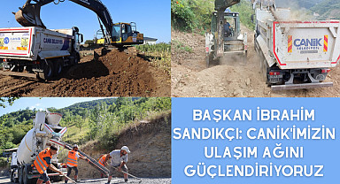 Başkan İbrahim Sandıkçı: Canik'imizin ulaşım ağını güçlendiriyoruz