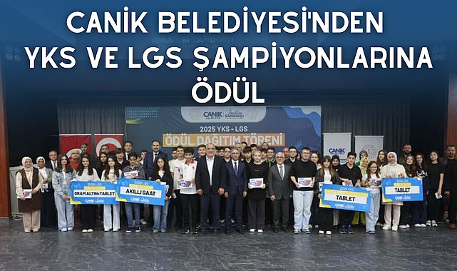 Canik Belediyesi'nden YKS ve LGS Şampiyonlarına Ödül