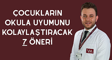 Çocukların okula uyumunu kolaylaştıracak 7 öneri
