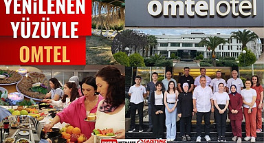 OMTEL Hotel Yenilenen Yüzüyle Turizme Hazır